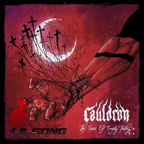 Cauldron - The Scars Of Empty Faith